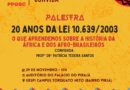 Palestra “20 anos da Lei 10.639/2003: o que aprendemos sobre a História da África e dos afro-brasileiros”, com a Profa. Dra. Patrícia Texeira Santos, 29/Nov, às 17h
