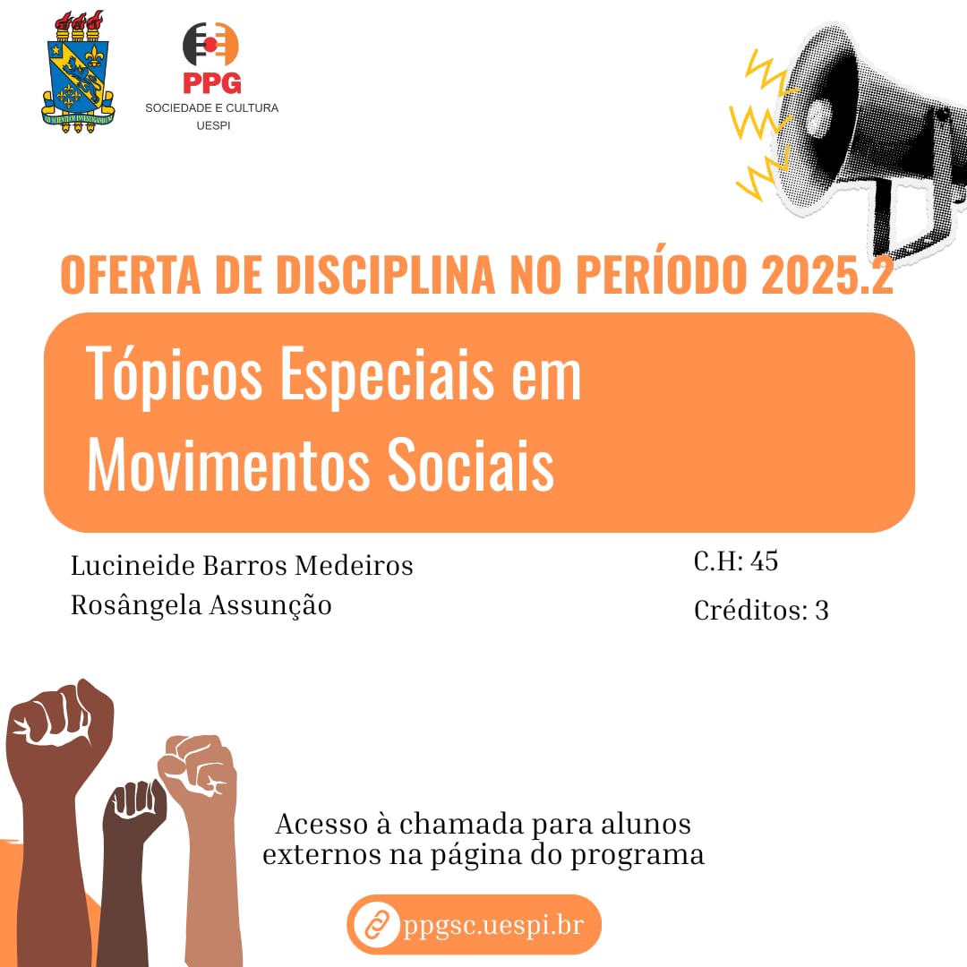 Chamada de Alunos(as) Especiais para a disciplina Tópicos Especiais Movimentos Sociais, período 2025.2